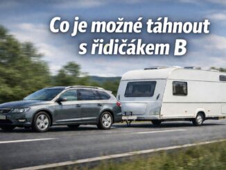 Auto s karavanem – co je možné táhnout s řidičákem skupiny B