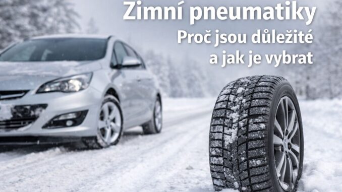 Zimní pneumatika a auto na zasněžené silnici – proč jsou zimní pneumatiky důležité a jak je vybrat
